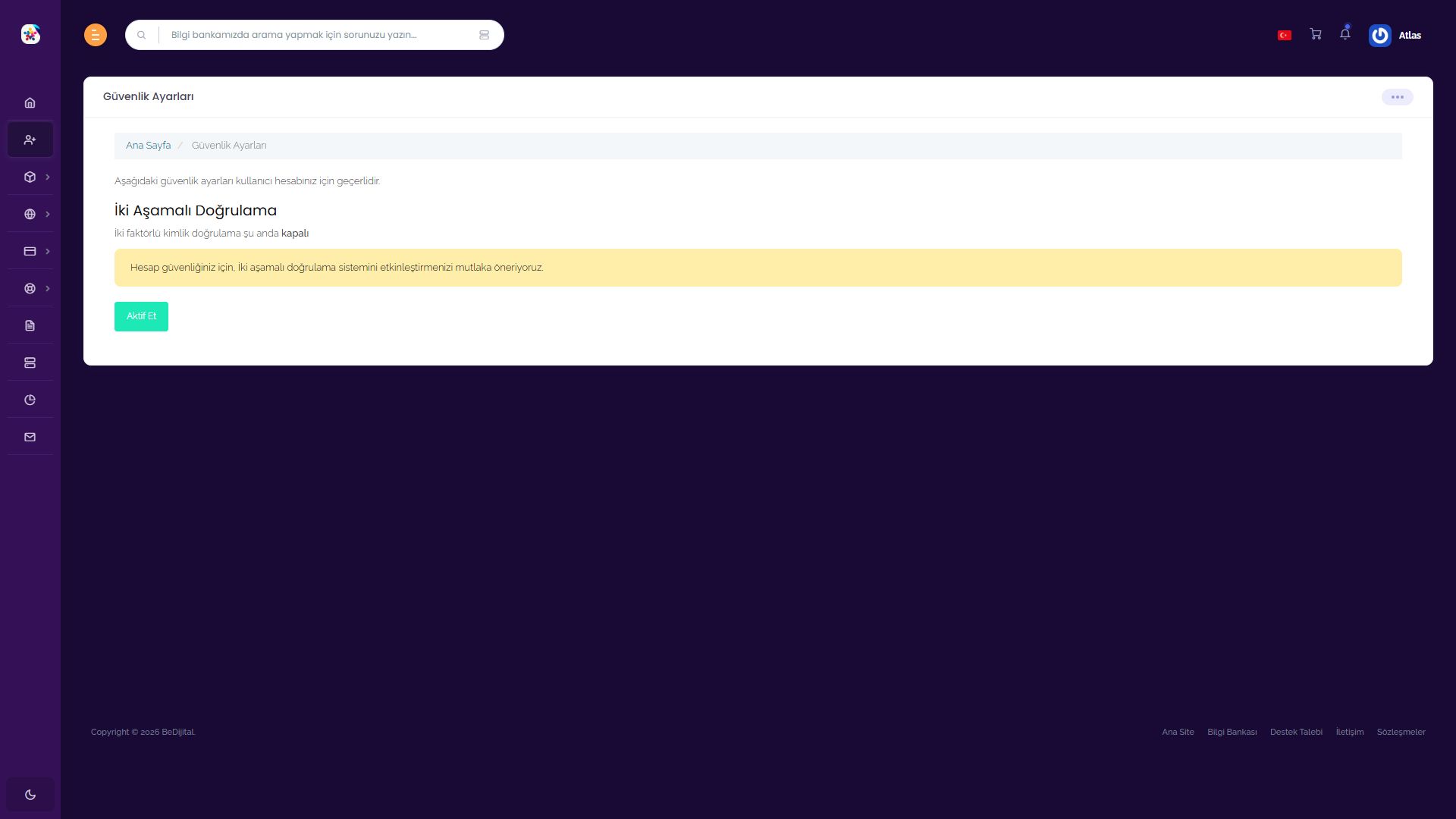 BeDijital Güvenlik Ayarları ekranındaki İki Aşamalı Doğrulama bölümü ve Aktif Et bağlantısı